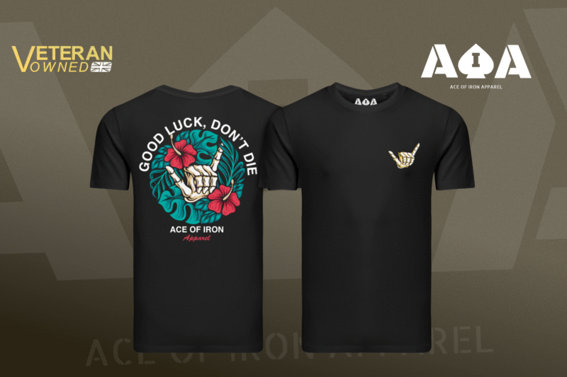 Ace of Iron - Good Luck Don't Die Tee