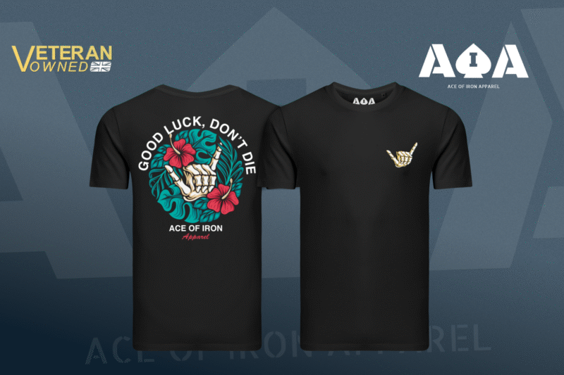 Ace of Iron - Good Luck Don't Die Tee